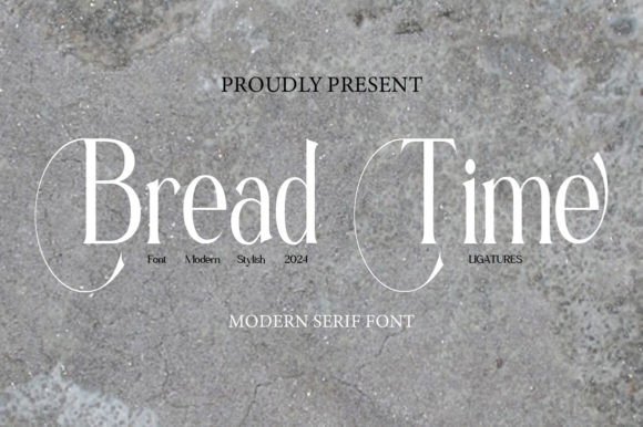 Bread Time Serif Font for Editorial Design
